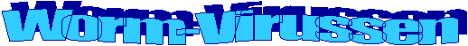 Worm-Virussen